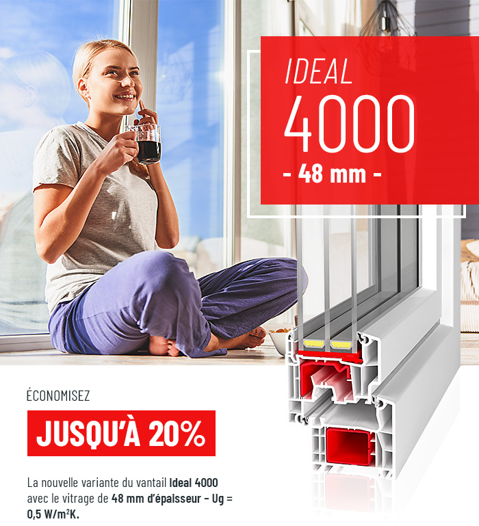 Ideal 4000 [48 mm] - Économisez jusqu’à 20%